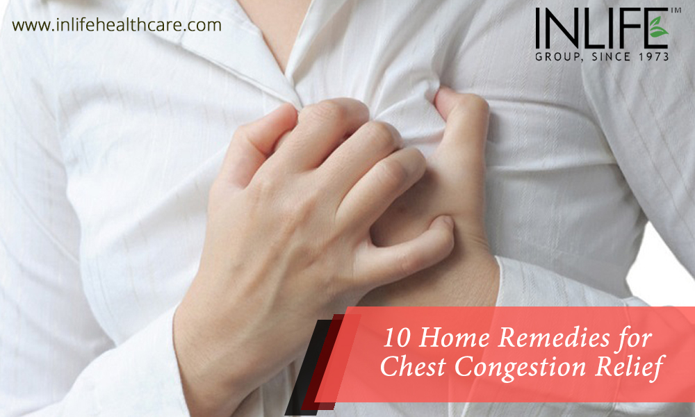 10 Home Remedies for Chest Congestion Relief